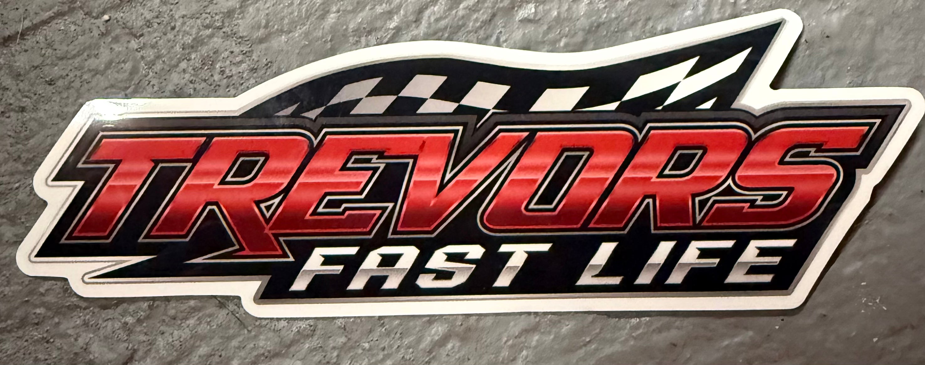 Trevor's Fast Life Sticker!