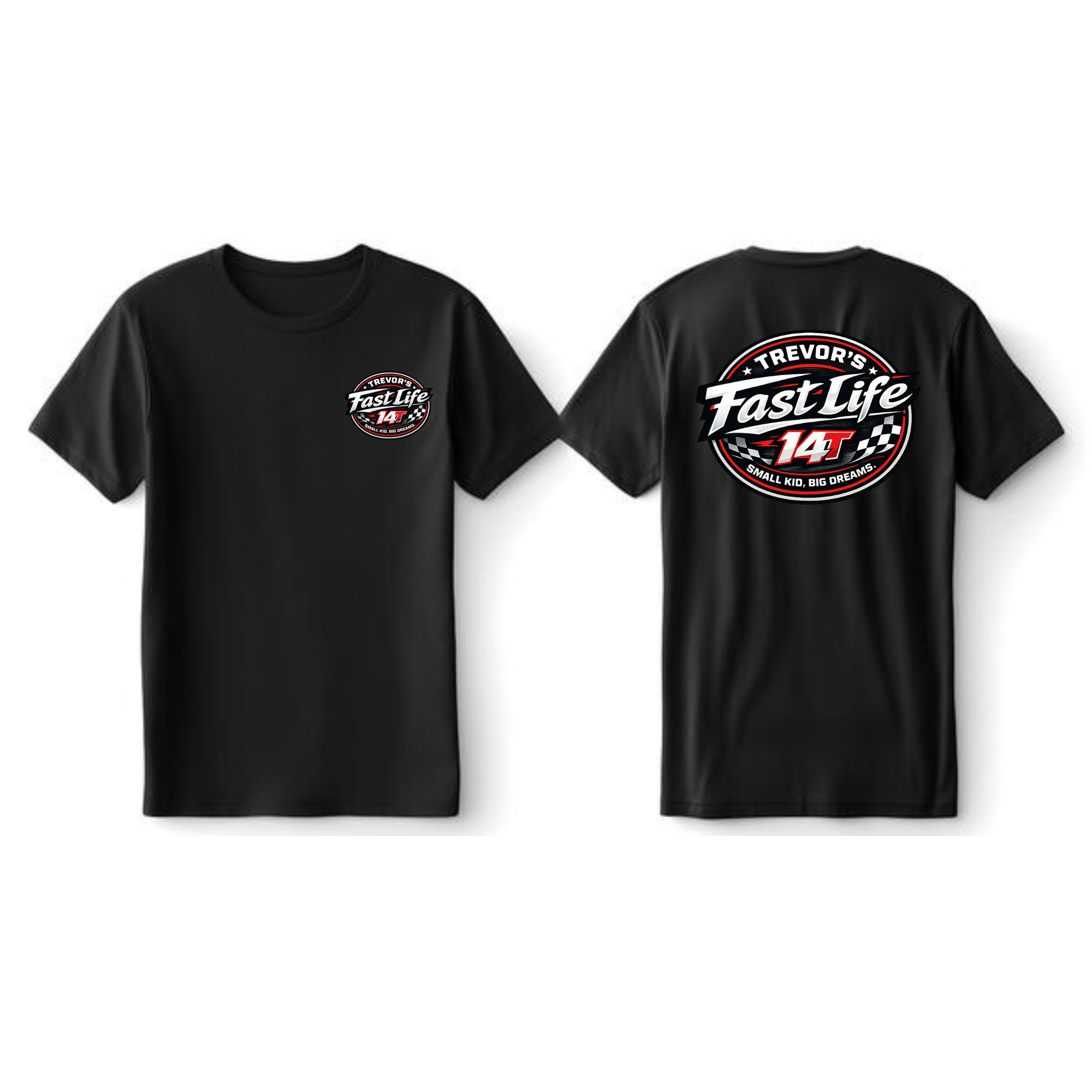 Trevor's Fast Life "small kid big dreams" (ADULT SIZES)